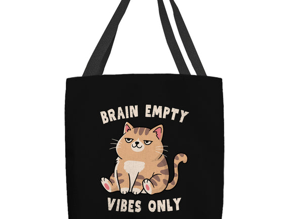 Brain Empty Vibes Only