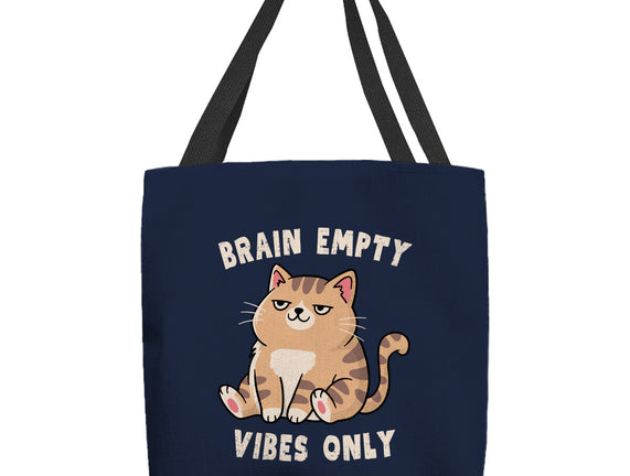 Brain Empty Vibes Only