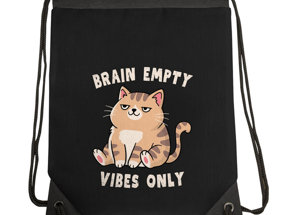 Brain Empty Vibes Only