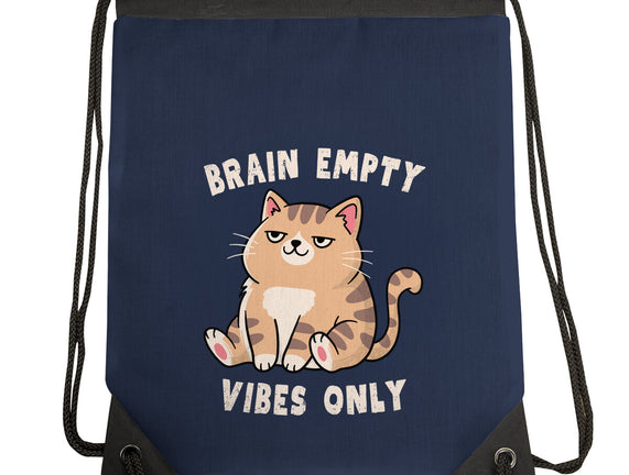 Brain Empty Vibes Only