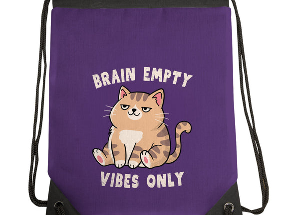 Brain Empty Vibes Only
