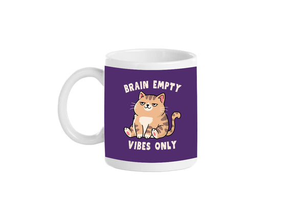 Brain Empty Vibes Only