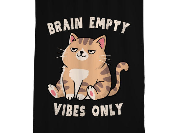 Brain Empty Vibes Only