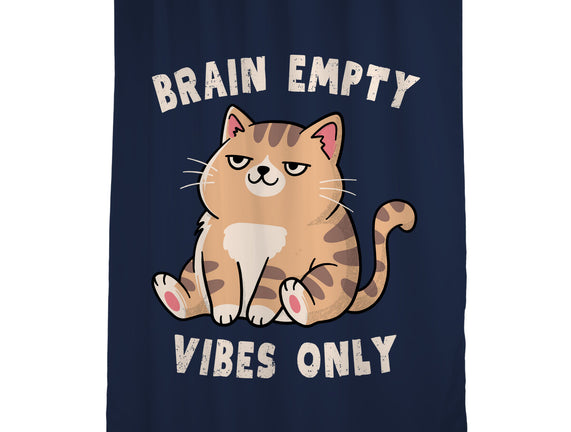 Brain Empty Vibes Only