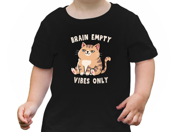 Brain Empty Vibes Only