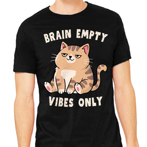 Brain Empty Vibes Only