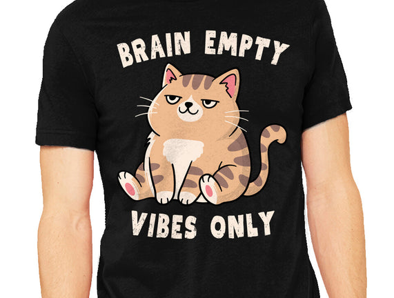 Brain Empty Vibes Only