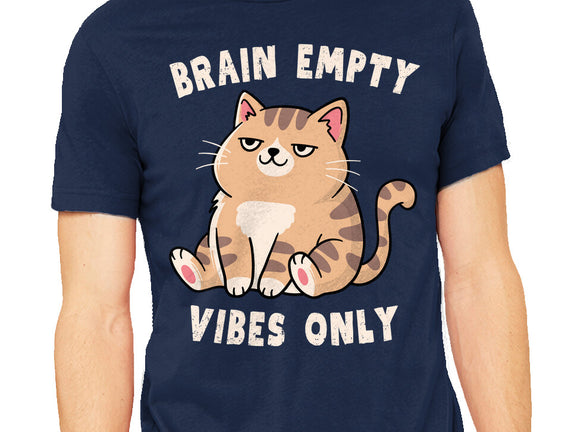 Brain Empty Vibes Only