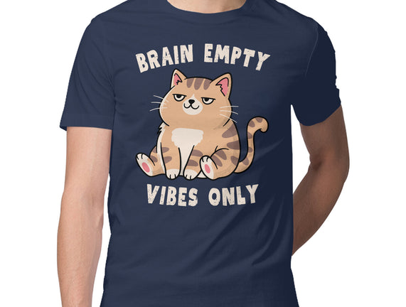 Brain Empty Vibes Only