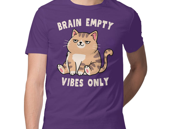 Brain Empty Vibes Only