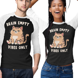 Brain Empty Vibes Only