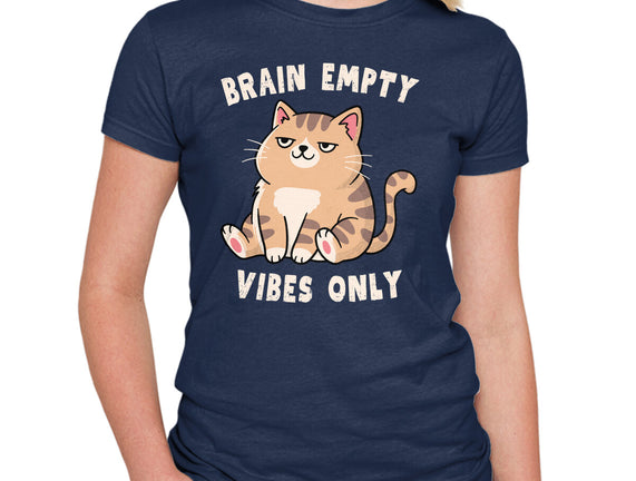 Brain Empty Vibes Only