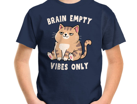 Brain Empty Vibes Only