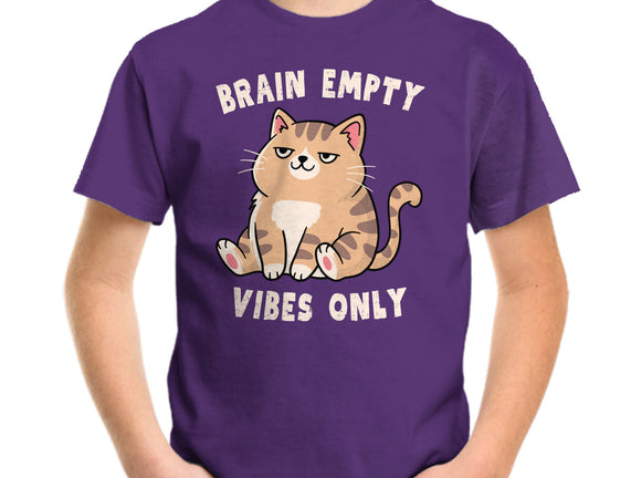 Brain Empty Vibes Only