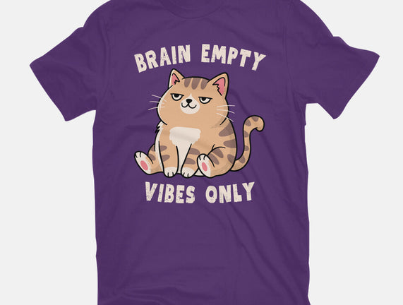 Brain Empty Vibes Only