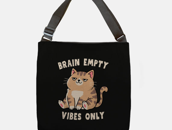 Brain Empty Vibes Only