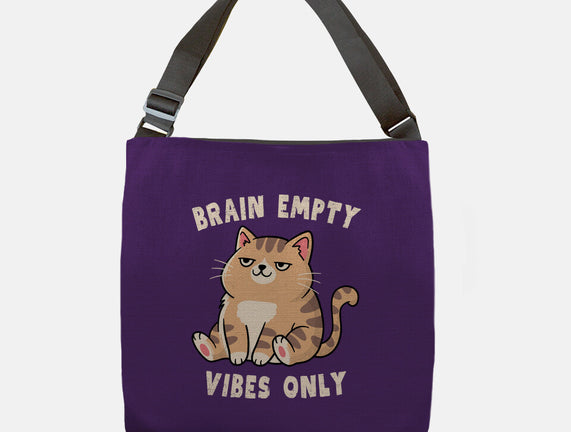 Brain Empty Vibes Only