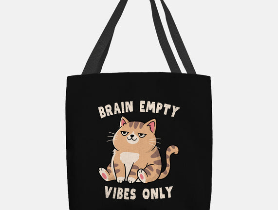 Brain Empty Vibes Only