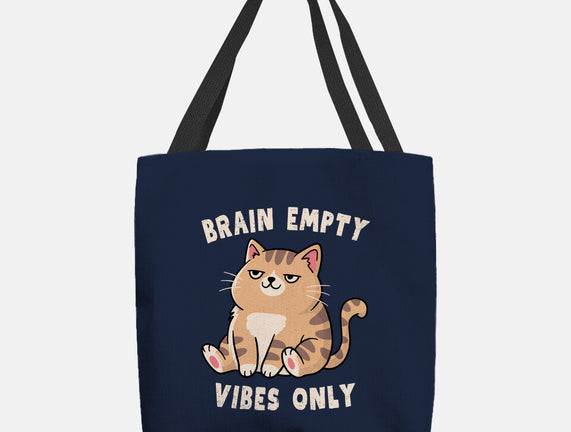 Brain Empty Vibes Only