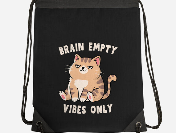 Brain Empty Vibes Only