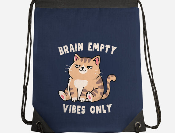 Brain Empty Vibes Only