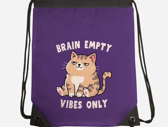 Brain Empty Vibes Only