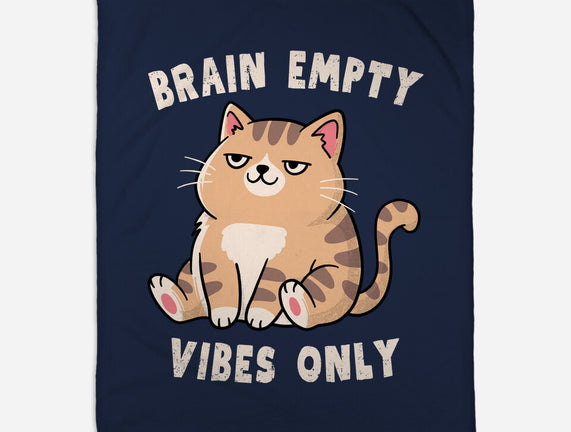 Brain Empty Vibes Only