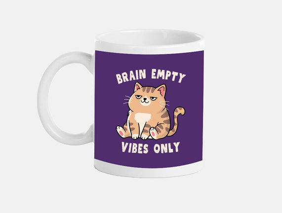 Brain Empty Vibes Only