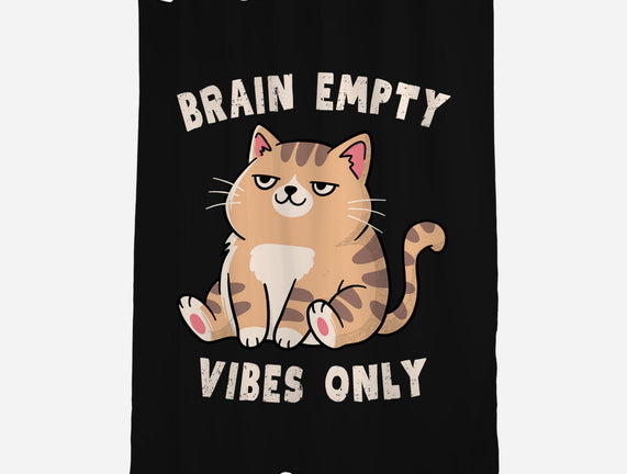 Brain Empty Vibes Only