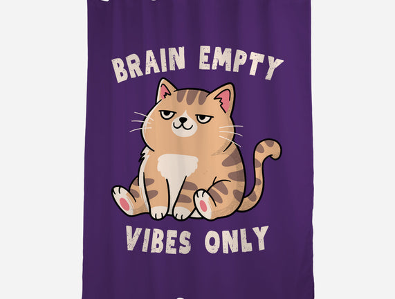Brain Empty Vibes Only