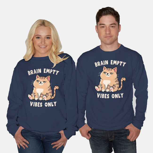 Brain Empty Vibes Only-Unisex-Crew Neck-Sweatshirt-GODZILLARGE