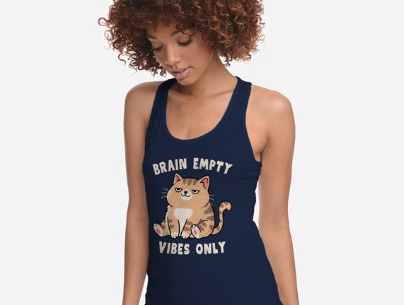 Brain Empty Vibes Only