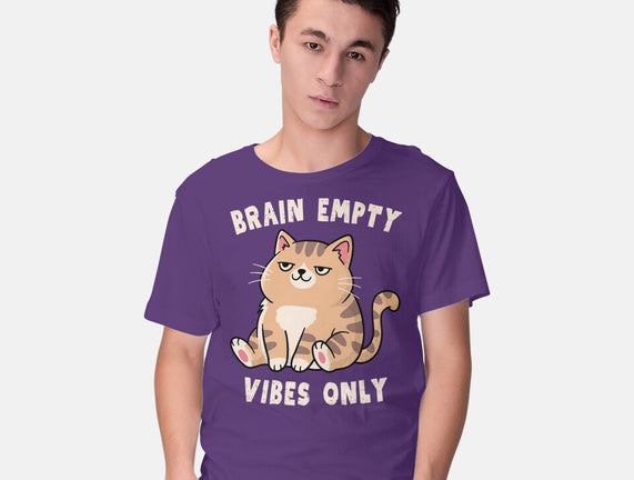 Brain Empty Vibes Only