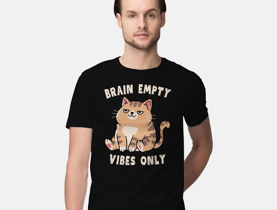 Brain Empty Vibes Only