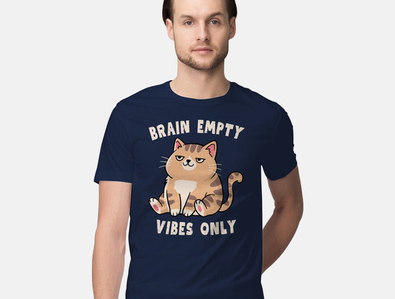 Brain Empty Vibes Only