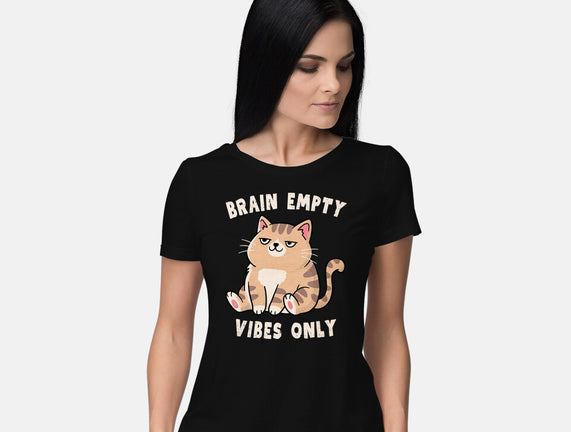 Brain Empty Vibes Only