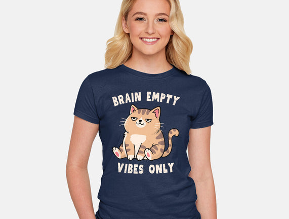 Brain Empty Vibes Only