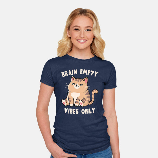 Brain Empty Vibes Only-Womens-Fitted-Tee-GODZILLARGE