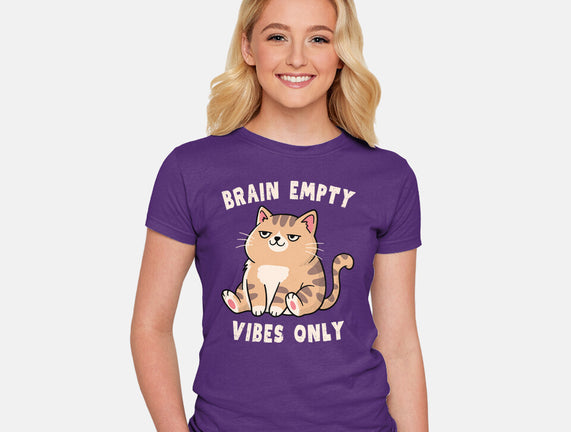 Brain Empty Vibes Only