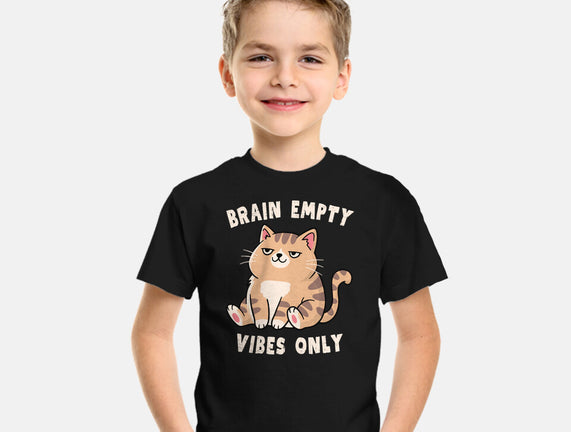 Brain Empty Vibes Only