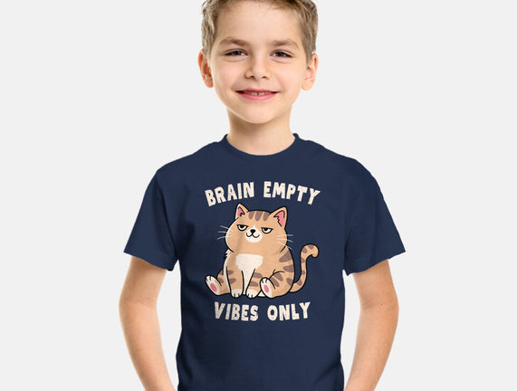 Brain Empty Vibes Only