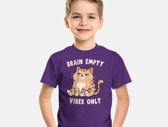 Brain Empty Vibes Only