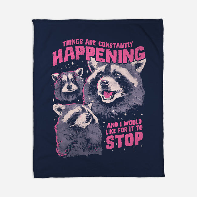 Things Are Constantly Happening-None-Fleece-Blanket-eduely