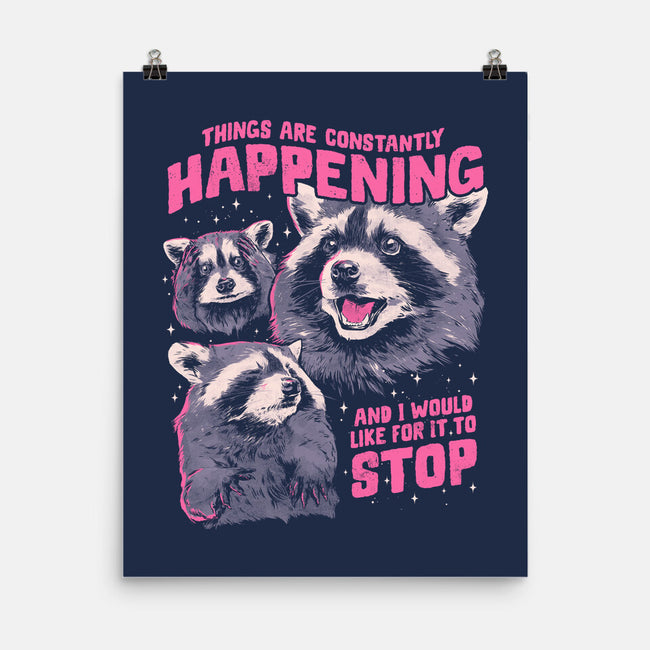 Things Are Constantly Happening-None-Matte-Poster-eduely