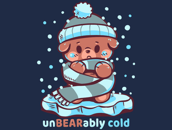 Unbearably Cold