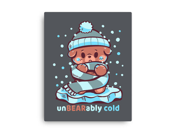 Unbearably Cold