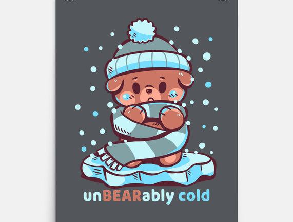 Unbearably Cold