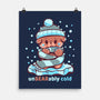 Unbearably Cold-None-Matte-Poster-TechraNova