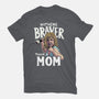 Nothing Braver-Womens-Basic-Tee-Geekydog