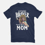 Nothing Braver-Womens-Basic-Tee-Geekydog